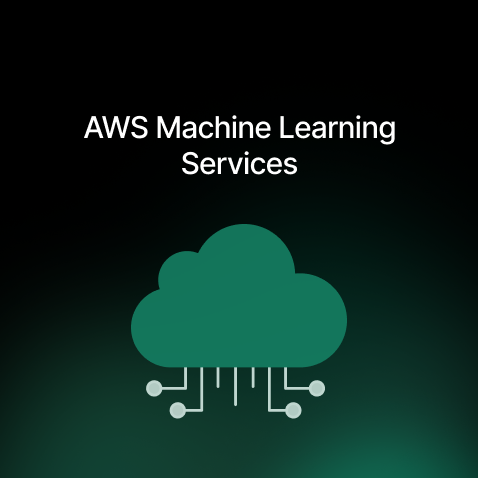 AWS Machine Learning Services