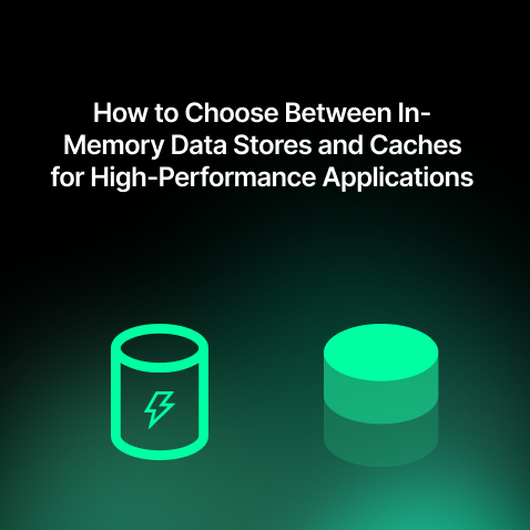 In-Memory Data Stores and Caches